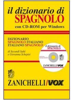 Dizionario spagnolo. Italiano-spagnolo, spagnolo-italiano. Con e