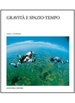 GRAVITA' E SPAZIO-TEMPO