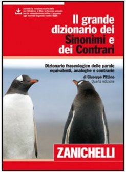 GRANDE DIZIONARIO DEI SINONIMI E DEI CONTRARI. DIZIONARIO FRASEOLOGICO DELLE