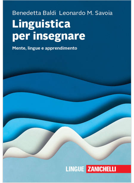 LINGUISTICA PER INSEGNARE. MENTE, LINGUE E APPRENDIMENTO