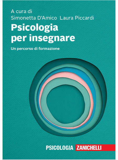 PSICOLOGIA PER INSEGNARE. UN PERCORSO DI FORMAZIONE