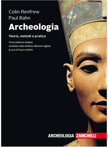 ARCHEOLOGIA. TEORIA, METODI E PRATICA. CON E-BOOK