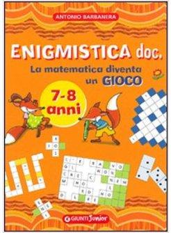 ENIGMISTICA DOC LA MATEMATICA DIVENTA UN GIOCO