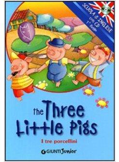 THE THREE LITTLE PIGS I TRE PORCELLINI + CD