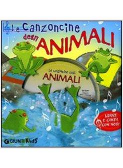 CANZONCINE DEGLI ANIMALI CON CD AUDIO (LE)