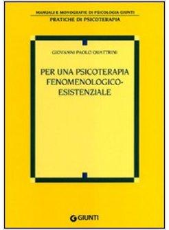 PER UNA PSICOTERAPIA FENOMENOLOGICO-ESISTENZIALE