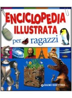 ENCICLOPEDIA ILLUSTRATA PER RAGAZZI