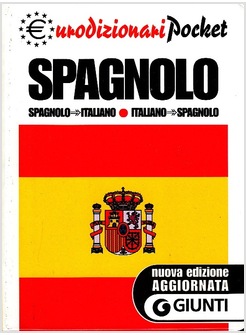 SPAGNOLO ITALIANO - ITALIANO SPAGNOLO