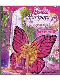 BARBIE MARIPOSA E LA PRINCIPESSA DELLE FATE. LA STORIA