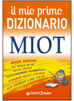 IL MIO PRIMO DIZIONARIO. MIOT 