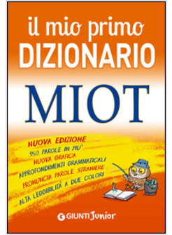 IL MIO PRIMO DIZIONARIO. MIOT 