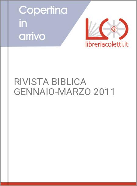 RIVISTA BIBLICA GENNAIO-MARZO 2011
