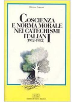 CONOSCIENZA E NORMA MORALE NEI CATECHISMI ITALIANI