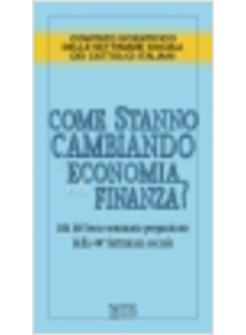 COME STANNO CAMBIANDO L'ECONOMIA E LA FINANZA