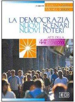 DEMOCRAZIA NUOVI SCENARI NUOVI POTERI DOCUMENTO