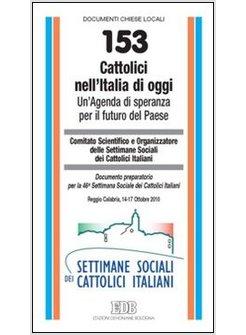 CATTOLICI NELL'ITALIA DI OGGI