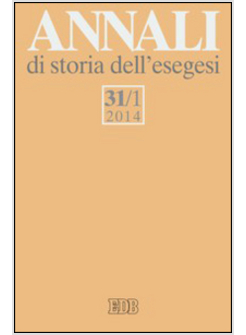 ANNALI DI STORIA DELL'ESEGESI. VOL. 31/1