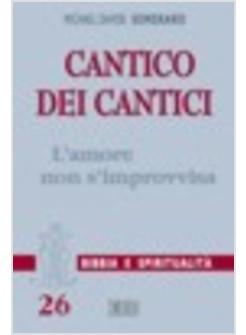 CANTICO DEI CANTICI L'AMORE NON S'IMPROVVISA