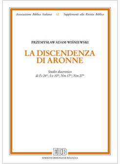 LA DISCENDENZA DI ARONNE. STUDIO DIACRONICO DI ES 24; LV 10; NM 1; NM 27 