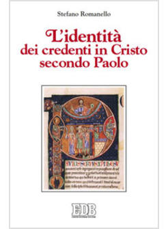 L'IDENTITA' DEI CREDENTI IN CRISTO SECONDO PAOLO