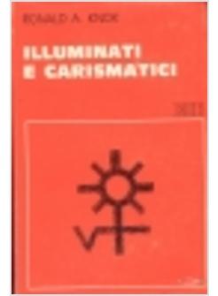 ILLUMINATI E CARISMATICI