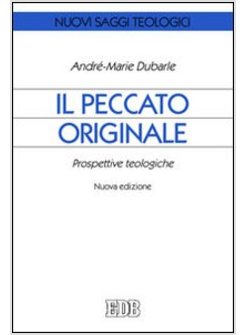 IL PECCATO ORIGINALE. PROSPETTIVE TEOLOGICHE