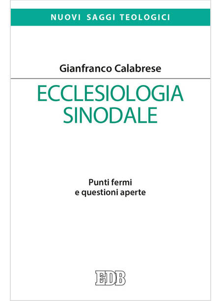 ECCLESIOLOGIA SINODALE PUNTI FERMI E QUESTIONI APERTE