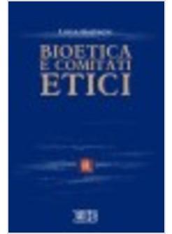 BIOETICA E COMITATI ETICI