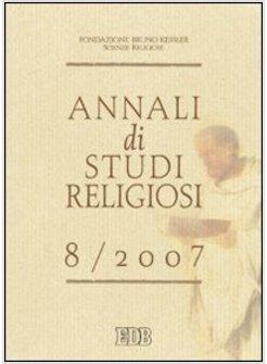 ANNALI DI STUDI RELIGIOSI (2007). VOL. 8