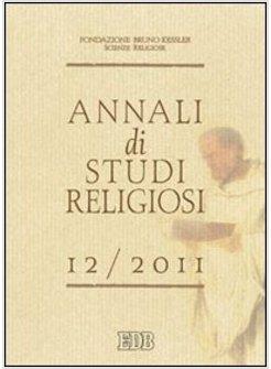 ANNALI DI STUDI RELIGIOSI (2011). VOL. 12