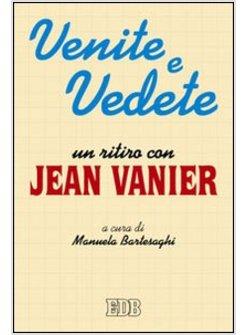 VENITE E VEDETE UN RITIRO CON JEAN VANIER