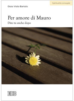 PER AMORE DI MAURO DIRE TU ANCHE DOPO