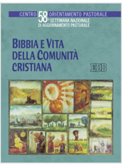 BIBBIA E VITA DELLA COMUNITA' CRISTIANA