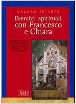 ESERCIZI SPIRITUALI CON FRANCESCO E CHIARA