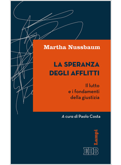 LA SPERANZA DELL'AFFLITTO. LA SOFFERENZA E I FONDAMENTI DELLA GIUSTIZIA