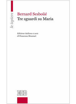 TRE SGUARDI SU MARIA