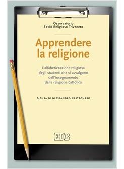 APPRENDERE LA RELIGIONE L'ALFABETIZZAZIONE RELIGIOSA DEGLI STUDENTI