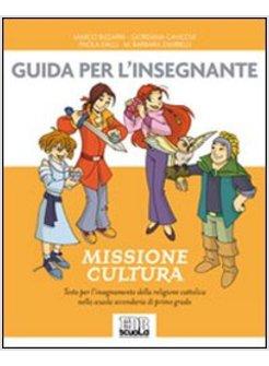 MISSIONE CULTURA. PER LA SCUOLA ELEMENTARE