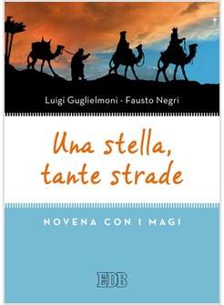 UNA STELLA, TANTE STRADE. NOVENA CON I MAGI