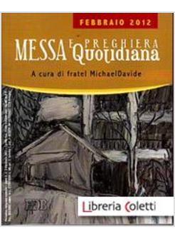 MESSA QUOTIDIANA FEBBRAIO 2012