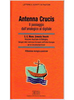 ANTENNA CRUCIS IL PASSAGGIO DALL'ANALOGICO AL DIGITALE