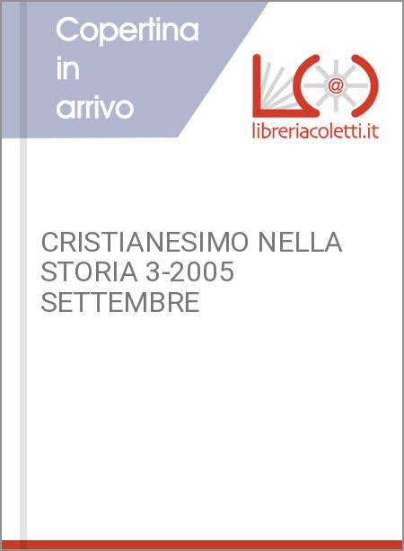 CRISTIANESIMO NELLA STORIA 3-2005 SETTEMBRE