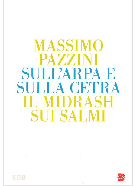 SULL'ARPA E SULLA CETRA IL MIDRASH SUI SALMI