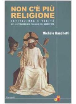 NON C'E' PIU' RELIGIONE