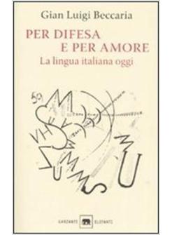 PER DIFESA E PER AMORE