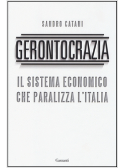 GERONTOCRAZIA. I 400 INTOCCABILI CHE NON LASCIANO LA POLTRONA E PARALIZZANO