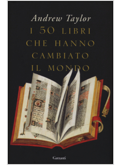 I 50 LIBRI CHE HANNO CAMBIATO IL MONDO