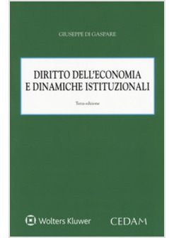 DIRITTO DELL'ECONOMIA E DINAMICHE ISTITUZIONALI