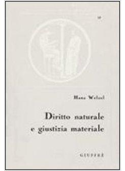 DIRITTO NATURALE E GIUSTIZIA MATERIALE