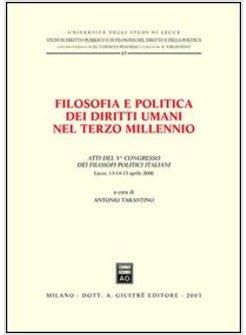 FILOSOFIA E POLITICA DEI DIRITTI UMANI NEL TERZO MILLENNIO ATTI DEL 5°